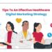 Effective Healthcare Digital Marketing Strategy in 2024