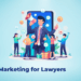 Digital Marketing for Law Firms: 6 Ways to Get More Clients — Noetic ...